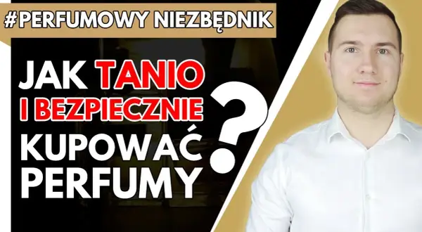 Gdzie kupić tanie perfumy? Oto najlepsze miejsca i promocje